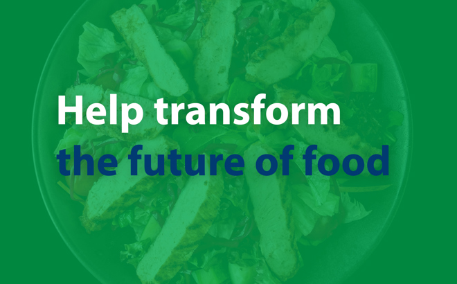 Help Transform The Future Of Food Green