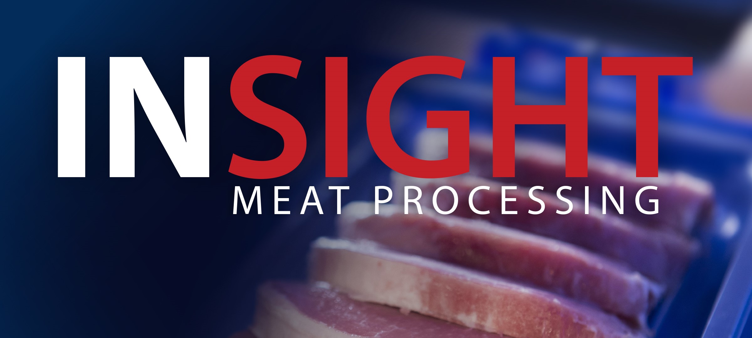 Insight Meat Processing - A Smart Move